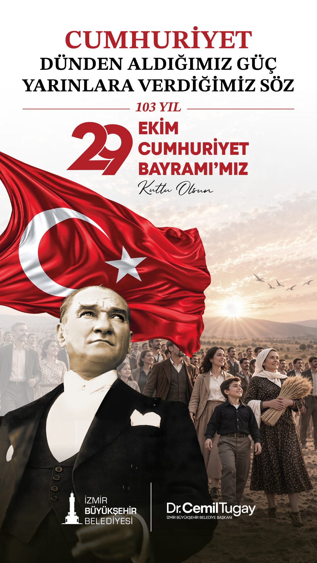 29 Ekim Cumhuriyet Bayramımız Kutlu Olsun. Cumhuriyet: dünden aldığımız güç, yarınlara verdiğimiz söz. 103. yıl.